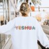 Yeshua Shirt, Bible Verse Christian Sweatshirt, Jesus Aesthetic Apparel