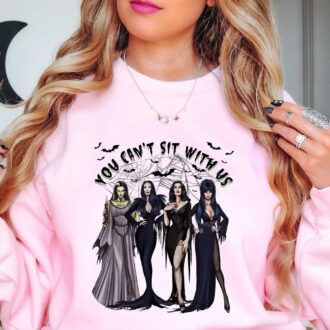 Funny Sanderson Sisters Shirt, You Cant Sit With Us, Sanderson Witch Museum Sweatshirt 0