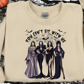 Funny Sanderson Sisters Shirt, You Cant Sit With Us, Sanderson Witch Museum Sweatshirt 1