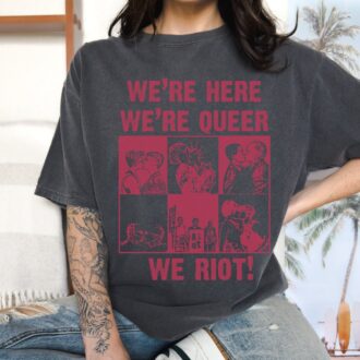 Were Here Were Queer We Riot Shirt, LGBTQ Shirt, Les Gay Pride Shirt, LGBT Pride Month Gift 4