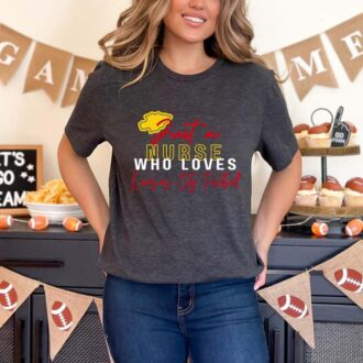 Nurse Who Loves Kansas City Chiefs T shirt, Women's Nurse Football Apparel 0