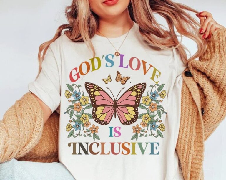 LGBT Quotes Shirt, God’s Love is Inclusive, Transgender T-shirt, Women Gay Pride