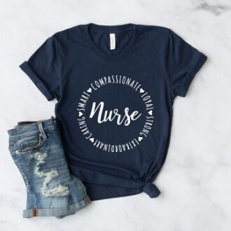 Funny Nurse Shirt for Women, Caring, Strong, Loyal, Extraordinary Nurse Gifts