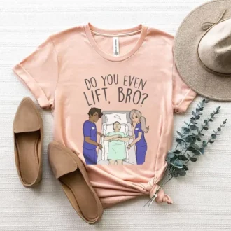 Funny Nurse Shirt, Do You Even Lift Bro, Nurse Workout