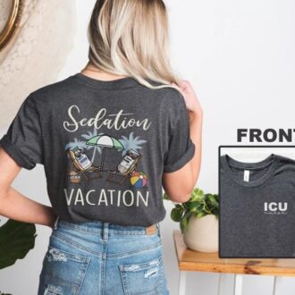 Sedation Vacation ICU Nurse Shirt, Funny NICU Nurse Summer Tee, ICU Nurse Gift
