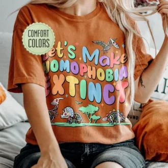 Make Homophobia Extinct Comfort Colors Shirt - LGBTQ Shirt - Gay Pride Shirts - Equality Shirt - Queer Gift