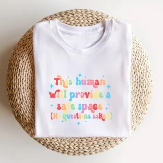 This Human Will Provide a Safe Space No Question Asked - LGBTQ Shirt - Pride Shirt - Equality Shirt - Queer Gift