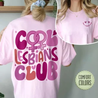 Cool Lesbians Club Comfort Colors Shirt - Live Laugh Lesbian Shirt - LGBTQ Shirts - Queer Gift - Lesbian Pride Shirt