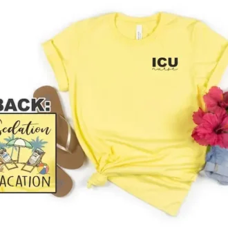 Sedation Vacation ICU Nurse Shirt - Summer Nurse Shirt - NICU Nurse Shirt - ICU Nurse Gift
