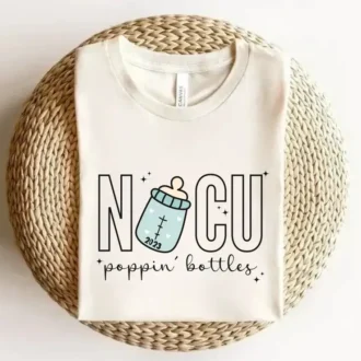 NICU Mom Shirt, NICU Poppin’ Bottles Tee, NICU Nurse Life T-shirt, Nurse Thank You Gift