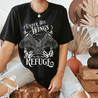 Under His Wings Shirt - Jesus Tshirt - Worship Shirt - Christian Gift - Christian TShirts - Bible Verse Shirt