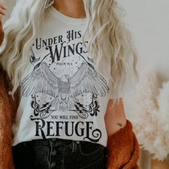 Under His Wings Christian T-Shirt, Jesus, Worship, Bible Verse Apparel for Men & Women