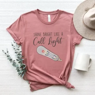 Funny Nurse Appreciation Shirt, Shine Bright Like a Call Light, ER, ICU Nurse, Nurse Graduation Gift