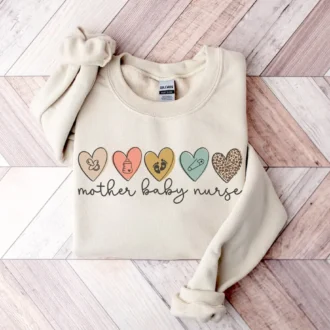 Mother Baby Nurse Sweatshirt, L&D Nurse, Postpartum Nurse, Labor Delivery Nursing Gift