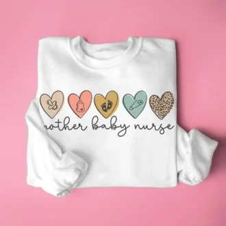 Mother Baby Nurse Sweatshirt - Postpartum Nurse Sweater - L&D Nurse - Labor Delivery Nursing Gift - Mother Baby Nurse Tee