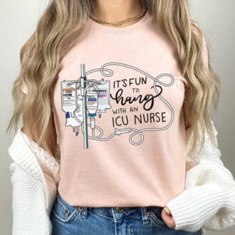 Funny ICU Nurse Shirt, RN Nurse Work Tee, ICU Nurse Life, Nurse Appreciation Gift