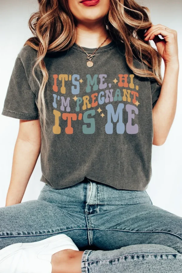 Funny Pregnancy Announcement Shirt, It’s Me, Hi, I’m Pregnant, Baby Reveal Gift