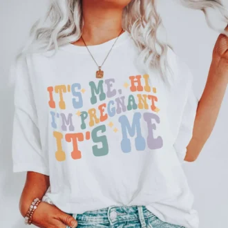 Pregnancy Announcement Shirt - It's Me Hi I'm Pregnant Its Me Shirt - Baby Reveal Gift for Expecting Funny Maternity Shirt