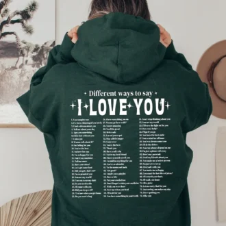 Aesthetic Sweatshirt - Different Ways Say I Love You Hoodie - Back Print Crewneck - Positivity Hoodie - Gift For Her - Gift For Him